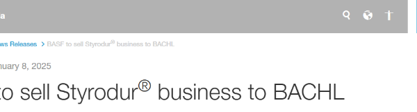 BASF’s Styrodur® Brand Changes Hands: BACHL Takes Over in 2025 Deal